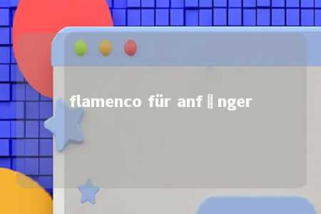 flamenco für anfänger 